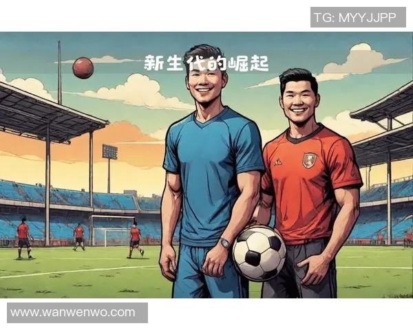 中国足球十大球星榜单盘点与未来潜力球员展望